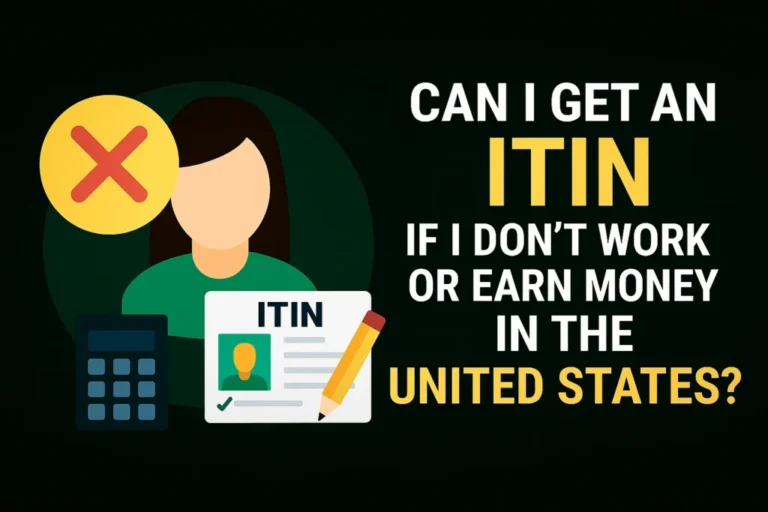 ITIN without US income